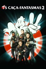 Os Caça-Fantasmas 2 – Ghostbusters 2 1989